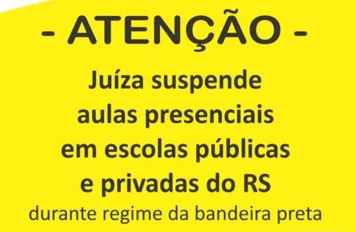 Juiza suspende aulas presenciais em escolas Públicas e Privadas do Rio Grande do Sul